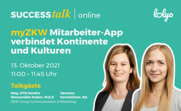 LOLYO SUCCESS talk : myZKW Mitarbeiter-App verbindet Kontinente und Kulturen mit Talkgaesten Sandra Simionidis-Huber und Vanessa Sonnleitner