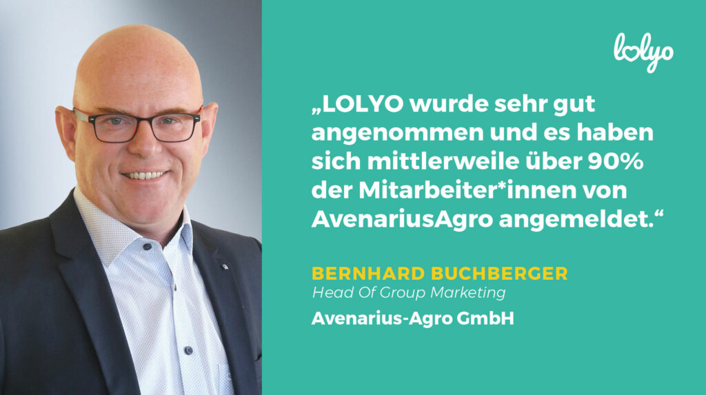 LOLYO Mitarbeiter-App - AvenariusAgro Bernhard Buchberger Bild und Zitat