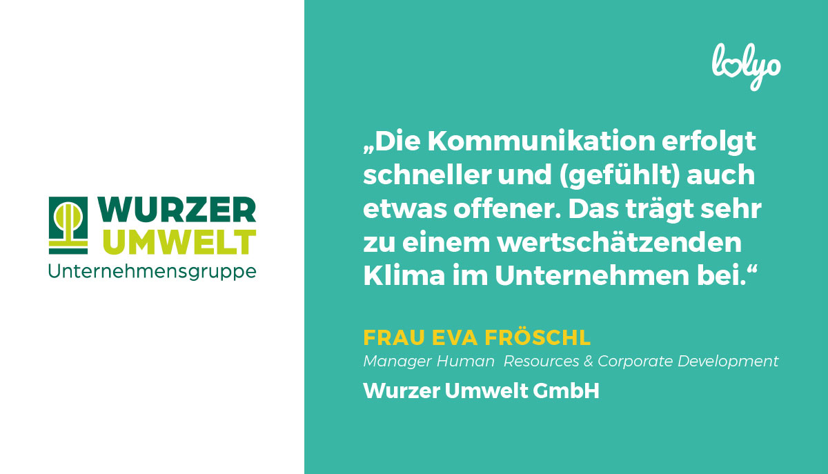LOLYO MACH MITarbeiter-App - Wurzer Umwelt GmbH - Frau Eva Fröschl - Human Resource & Corporate Development - Zitat - Bild