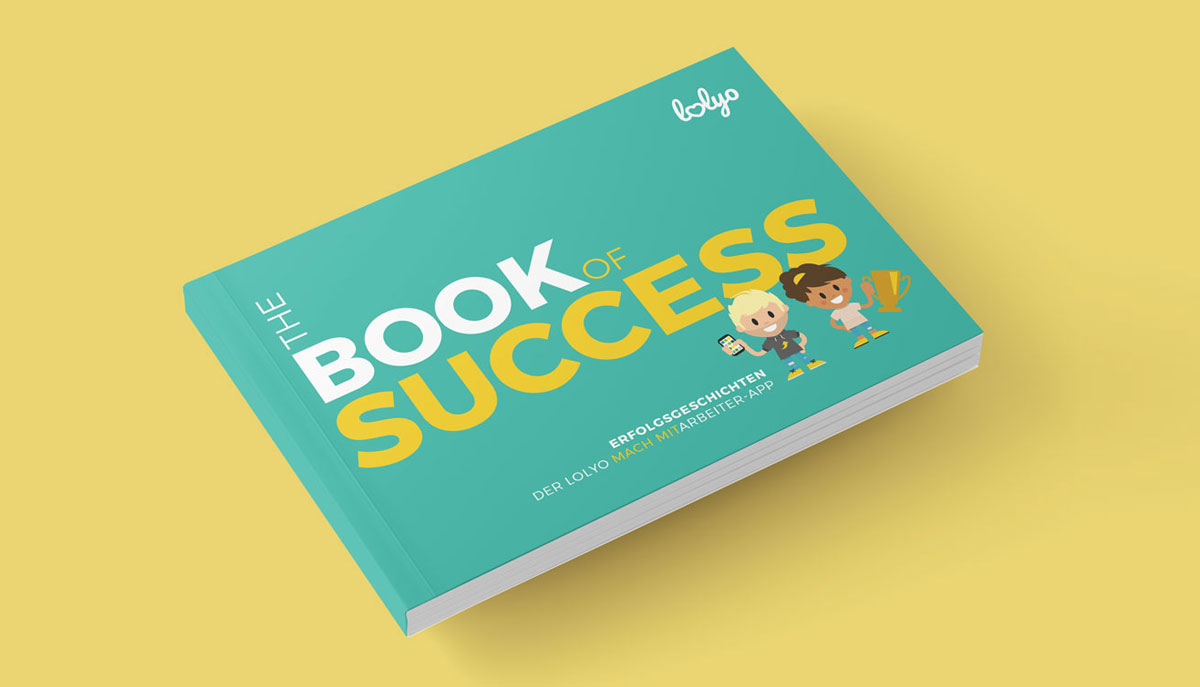 LOLYO Book of SUCCESS - Erfolgsgeschichten der LOLYO MACH MITarbeiter-App
