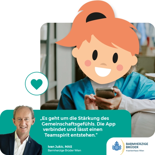 "Es geht um die Stärkung des Gemeinschaftsgefühls. Die App verbindet und laesst einen Teamspirit entstehen." Zitat zur Barmherzige Brüder Mitarbeiter-App von Ivan Jukic, MAS Gesamtleiter
