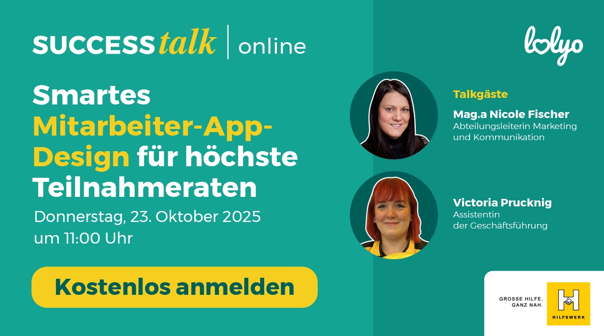 Smartes Mitarbeiter-App-Design fuer hoechste Teilnahmeraten - Best Practice Webinar mit Nicole Fischer und Victoria Prucknig, Hilfswerk Kaerten - kostenlos anmelden